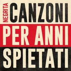 Canzoni per anni spietati