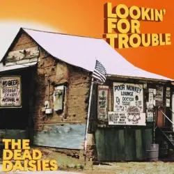 Lookin' for Trouble Lookin' for Trouble