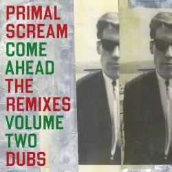 Come Ahead: The Remixes Vol 2 (Dubs) Come Ahead: The Remixes Vol 2 (Dubs)