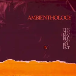 Ambienthology, Vol. 4 Ambienthology, Vol. 4