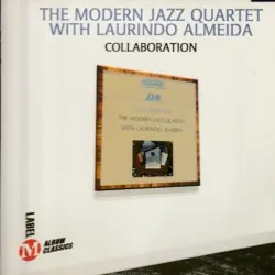 The Modern Jazz Quartet With Laurindo Almeida - Collaboration