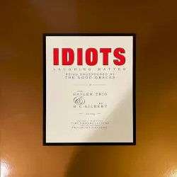 IDIOTS