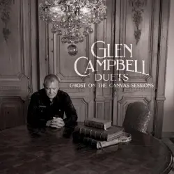 Glen Campbell Duets: Ghost On The Canvas Sessions