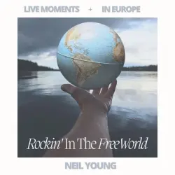 Live Moments (In Europe) - Rockin’ in the Free World Live Moments (In Europe) - Rockin’ in the Free World