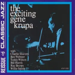 The Exciting Gene Krupa The Exciting Gene Krupa