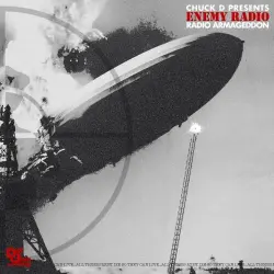 Chuck D Presents Enemy Radio: Radio Armageddon Chuck D Presents Enemy Radio: Radio Armageddon