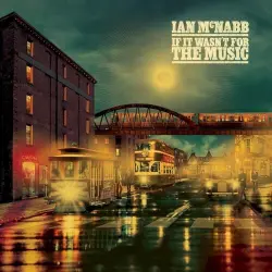If It Wasn't for the Music If It Wasn't for the Music