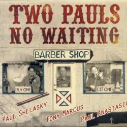 Two Pauls No Waiting Two Pauls No Waiting