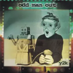 Odd Man Out: Y2K