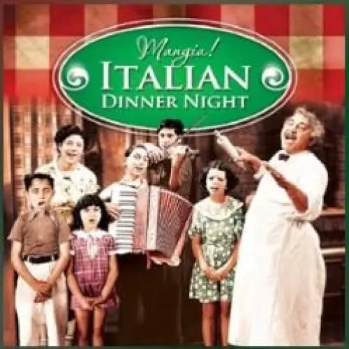 Mangia! Italian Dinner Night