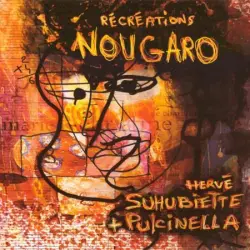 Récréations Nougaro Récréations Nougaro