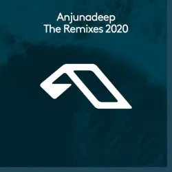 Anjunadeep The Remixes 2020 Anjunadeep The Remixes 2020