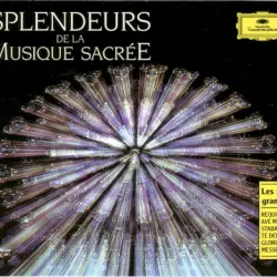 Splendeurs de la Musique sacrée