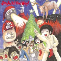 Jingle All the Way! Jingle All the Way!