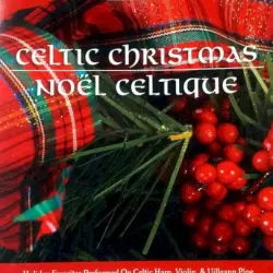 Celtic Christmas / Noël Celtique Celtic Christmas / Noël Celtique