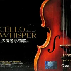 Cello songs and whisper Cello songs and whisper