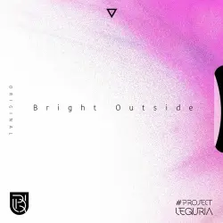 Bright Outside