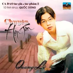 Chuyện hợp tan (10 tình khúc Quốc Dũng) Chuyện hợp tan (10 tình khúc Quốc Dũng)