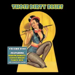 Those Dirty Blues, Vol. 5 Those Dirty Blues, Vol. 5