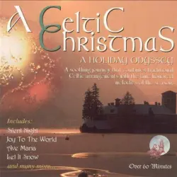 A Celtic Christmas - A Holiday Odyssey