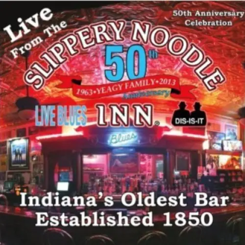 Live From the Slippery Noodle Inn 50th Anniversary