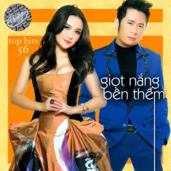 Top hits 56 - Giọt nắng bên thềm