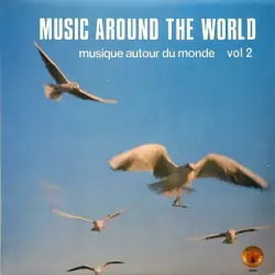 Music Around The World, Volume 2 Music Around The World, Volume 2