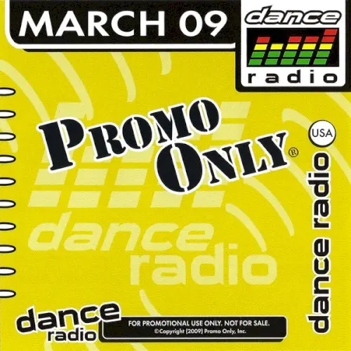 Promo Only: Dance Radio, March 2009