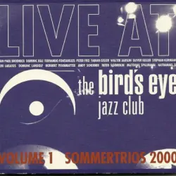 Live at the bird's eye jazz club - volume 1