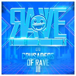 Crusaders of Rave, Vol. 3 Crusaders of Rave, Vol. 3