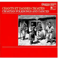 Chants et danses croates Chants et danses croates