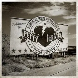 Petty Country: A Country Music Celebration of Tom Petty Petty Country: A Country Music Celebration of Tom Petty