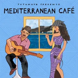 Mediterranean Café by Putumayo Mediterranean Café by Putumayo
