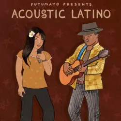 Acoustic Latino by Putumayo