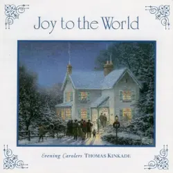 Thomas Kincade – Joy To The World Thomas Kincade – Joy To The World