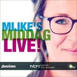 Mijke's Middag Live! Mijke's Middag Live!