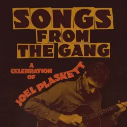 Songs From the Gang: A Celebration of Joel Plaskett
