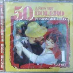50 Años de bolero (La historia del beso... 20 Exitos inolvidables) volumen 1