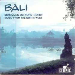 Bali: Musiques Du Nord-ouest Bali: Musiques Du Nord-ouest