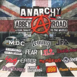 Anarchy on Abbey Road – A Punk Tribute to the Beatles Anarchy on Abbey Road – A Punk Tribute to the Beatles