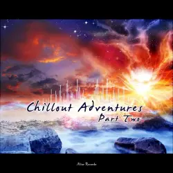 Chillout Adventures, Pt. 2 Chillout Adventures, Pt. 2