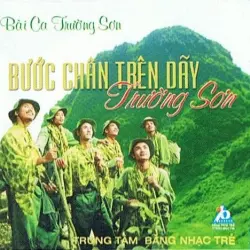 Bài Ca Trường Sơn 2: Bước Chân Trên Dãy Trường Sơn