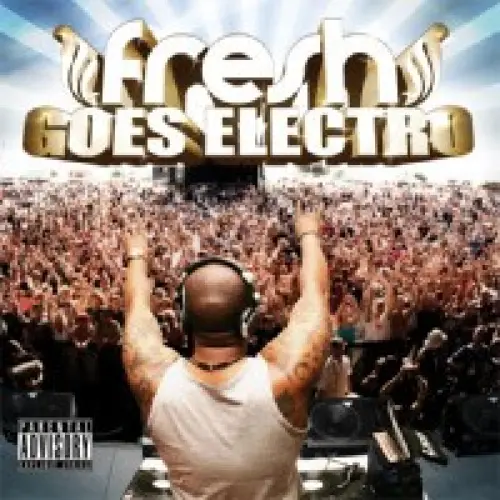 Fresh Goes Electro