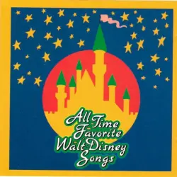 All Time Favorite Walt Disney Songs All Time Favorite Walt Disney Songs