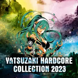YATSUZAKI HARDCORE COLLECTION 2023 YATSUZAKI HARDCORE COLLECTION 2023