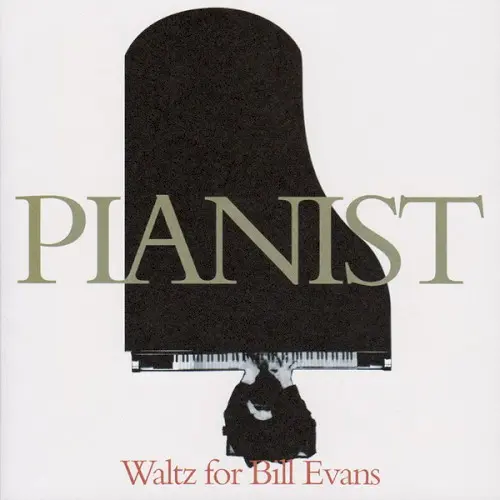 Pianist - Waltz for Bill Evans