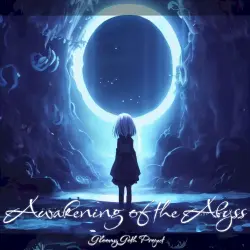 Awakening of the Abyss