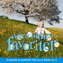 Våra barns favoriter - Barnmusik Vol. 2