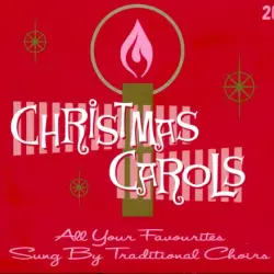 Christmas Carols (All Your Favourites Sung By Traditional Choirs) Christmas Carols (All Your Favourites Sung By Traditional Choirs)