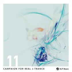 Campaign for Real J-Trance 11 Campaign for Real J-Trance 11